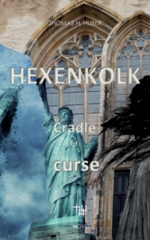 Paperback Hexenkolk - Cradle of Curse.: The eternal battle between good and evil. Book