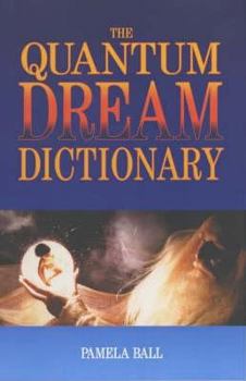 Hardcover The Quantum Dream Dictionary Book