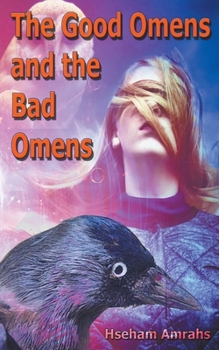 The Good Omens and the Bad Omens