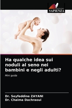 Paperback Ha qualche idea sui noduli al seno nei bambini e negli adulti? [Italian] Book