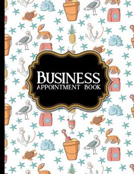 Paperback Business Appointment Book: 7 Columns Appointment Notebook, Best Appointment Scheduler, My Appointment Book, Cute Beach Cover Book
