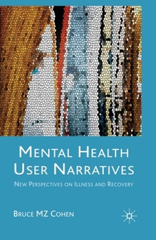 Paperback Mental Health User Narratives: New Perspectives on Illness and Recovery Book