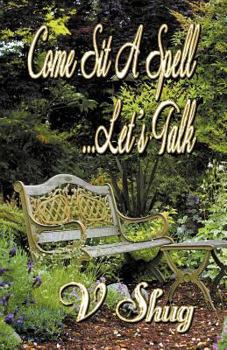 Paperback Come Sit a Spell...Let's Talk Book