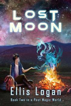 Paperback Lost Moon: Book Two in a Post Magic World Book