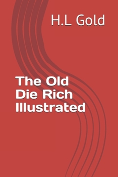 The Old Die Rich Illustrated