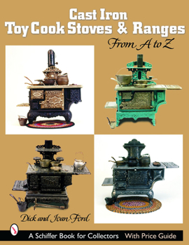 Paperback Cast Iron Toy Cook Stoves and Ranges: From A to Z Book