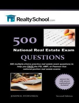 Paperback 500 Real Estate Exam Questions: Real Estate Exam Prep Book for the Psi, Amp, and Pearson Vue General Portion Exams Book