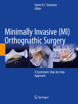 Paperback Minimally Invasive (Mi) Orthognathic Surgery: A Systematic Step-By-Step Approach Book