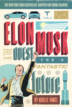 Paperback Elon Musk and the Quest for a Fantastic Future Book