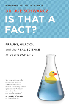 Paperback Is That a Fact?: Frauds, Quacks, and the Real Science of Everyday Life Book