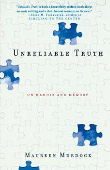 Paperback Unreliable Truth: On Memoir and Memory Book