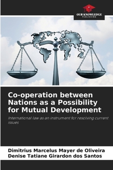 Paperback Co-operation between Nations as a Possibility for Mutual Development Book