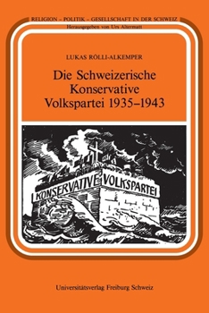 Paperback Die Schweizerische Konservative Volkspartei 1903-1918 (German Edition) [German] Book