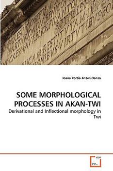 Paperback Some Morphological Processes in Akan-Twi Book
