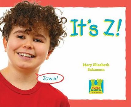 It's Z! - Book  of the It's the Alphabet!