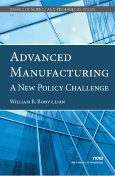 Paperback Advanced Manufacturing: A New Policy Challenge Book