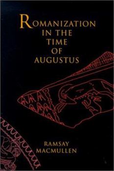Hardcover Romanization in the Time of Augustus Book