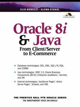 Paperback Oracle 8i and Java: From Client Server to E-Commerce Book
