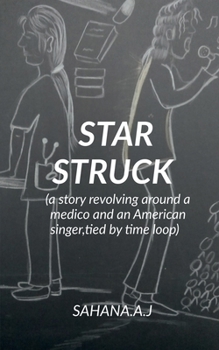 Paperback Star Struck: a story revolving around a medico and an American singer, tied in a knot of time loop Book