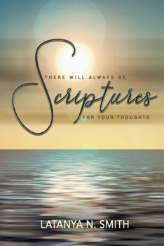 Paperback There Will ALWAYS Be Scriptures For Your Thoughts II Book