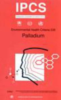 Paperback Palladium: Environmental Health Criteria Series No. 226 Book