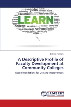 Paperback A Descriptive Profile of Faculty Development at Community Colleges Book