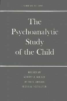 The Psychoanalytic Study of the Child: Volume 39 (The Psychoanalytic Study of the Child Se)
