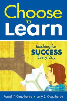 Paperback Choose to Learn: Teaching for Success Every Day Book