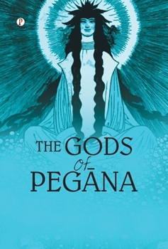 The Gods of Pegana