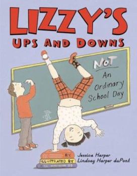 Hardcover Lizzy's Ups and Downs: Not an Ordinary School Day Book