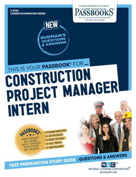 Paperback Construction Project Manager Intern (C-3734): Passbooks Study Guide Volume 3734 Book