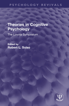 Hardcover Theories in Cognitive Psychology: The Loyola Symposium Book
