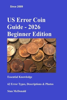 US Error Coin Guide - 2026 Beginner Edition: Accurate and Reliable (US Error Coin Guides)
