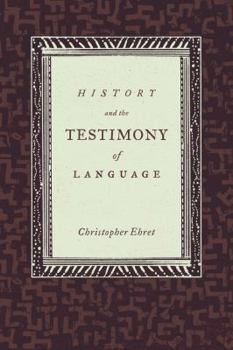 History and the Testimony of Language - Book  of the California World History Library
