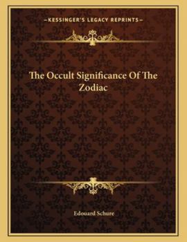 Paperback The Occult Significance of the Zodiac Book