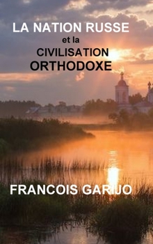 Hardcover La Nation Russe Et La Civilisation Orthodoxe [French] Book