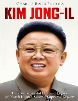 Kim Jong-il: The Controversial Life and Legacy of North Korea’s Second Supreme Leader