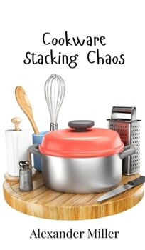 Hardcover Cookware Stacking Chaos Book