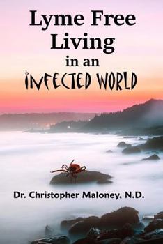 Paperback Lyme Free Living In An Infected World Book