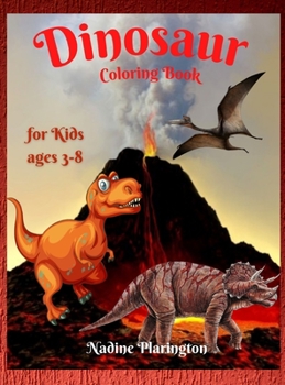 Dinosaur Coloring Book for Kids: Amazing Gift for Boys & Girls, Ages 3-8 - Great Activity Book for children