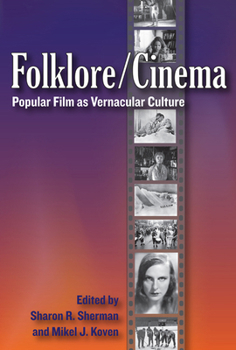 Hardcover Folklore/Cinema: Popular Film as Vernacular Culture Book