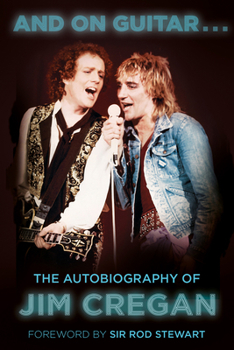 Paperback And on Guitar...: The Autobiography of Jim Cregan Book