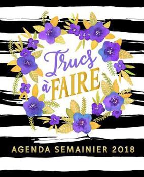 Trucs à faire: Agenda semainier 2018: format de poche