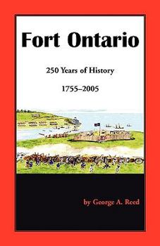 Paperback Fort Ontario: 250 Years of History, 1755-2005 Book