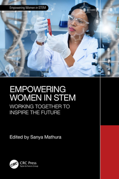 Paperback Empowering Women in STEM: Working Together to Inspire the Future Book