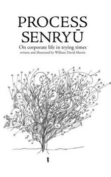 Hardcover Process Senryū: On corporate life in trying times Book