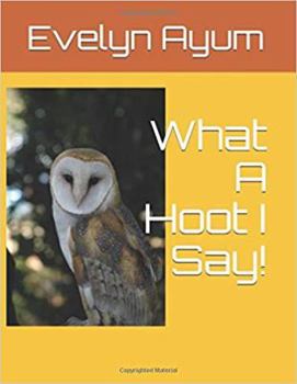Paperback What A Hoot I Say! Book