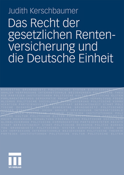 Paperback Das Recht Der Gesetzlichen Rentenversicherung Und Die Deutsche Einheit [German] Book