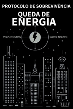 Protocolo de sobrevivência. Queda de energia. (Portuguese Edition)