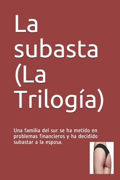 La subasta (La Trilogía) (Spanish Edition)